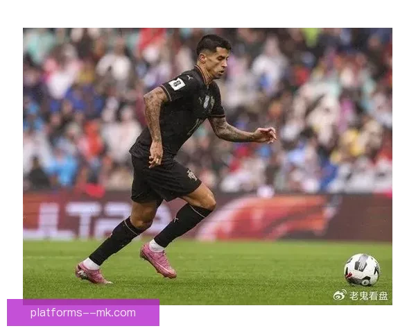 从曼城主力到沙特新征程若昂坎塞洛辗转拜仁巴萨终远赴利雅得新月