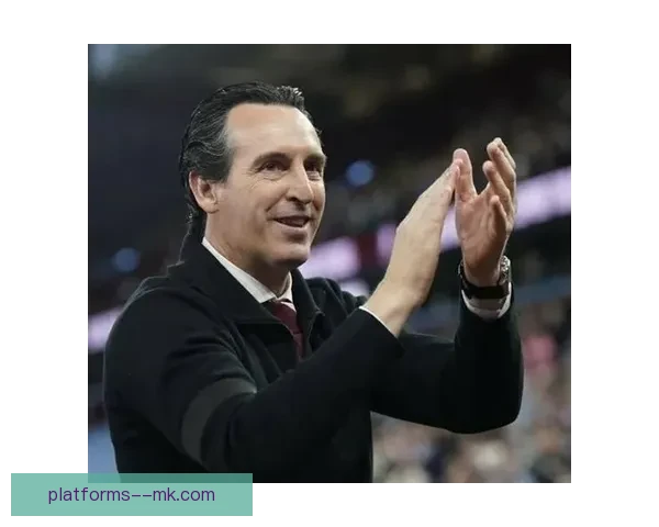 埃梅里带领阿斯顿维拉重返欧冠舞台展现辉煌战绩